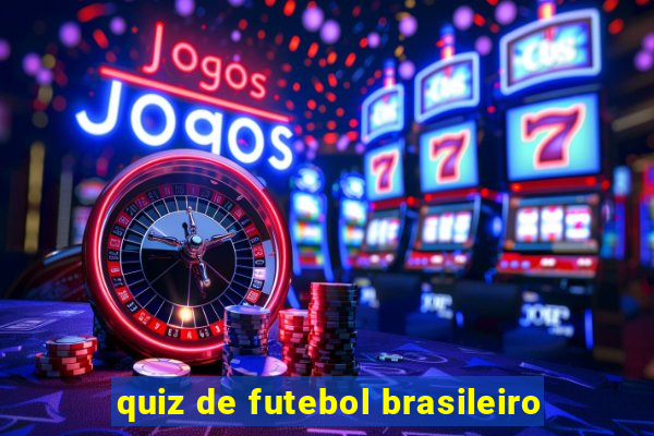 quiz de futebol brasileiro